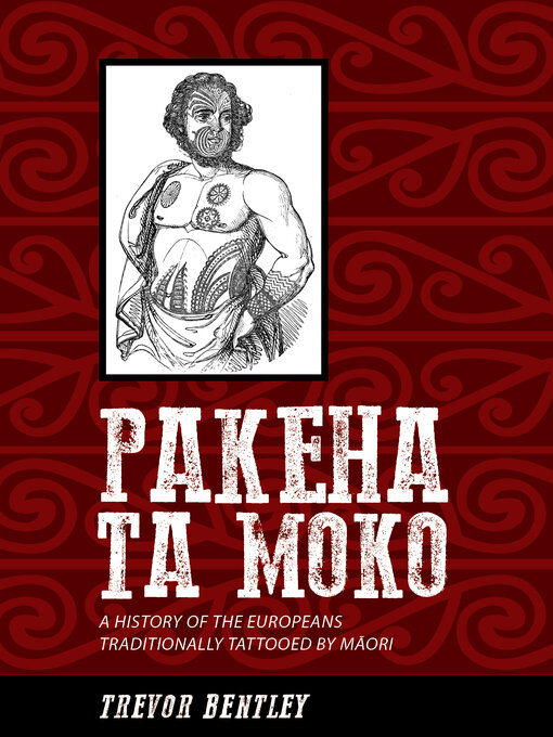 Title details for Pakeha Ta Moko by Trevor Bentley - Available